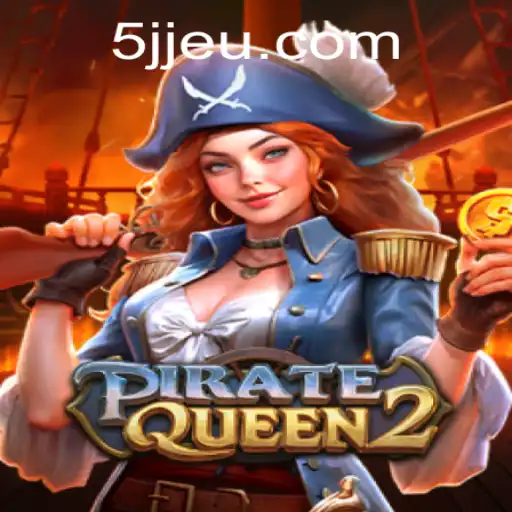 Explorando o Universo do Jogo PirateQueen2: Guia Completo e Atualizado